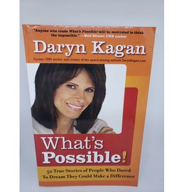What’s Possible! by Daryn Kagan