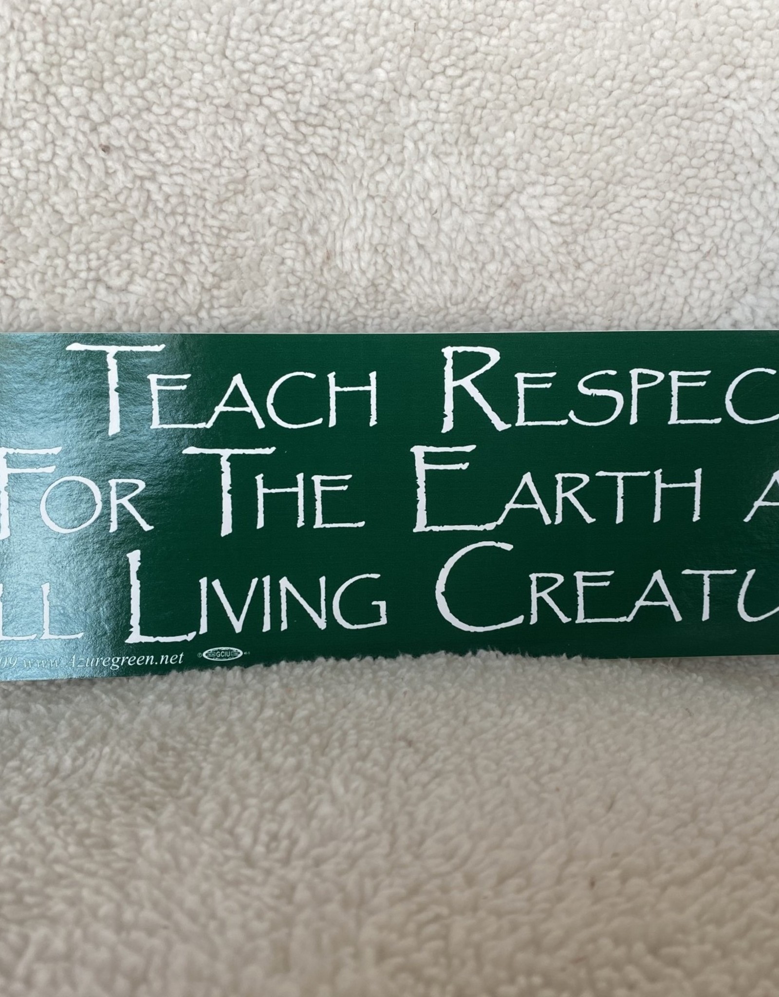 Teach Respect For The Earth