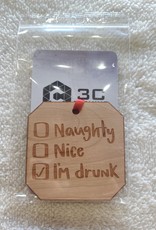 3C Etching Engraved Wooden Ornament | Naughty Nice I'm Drunk