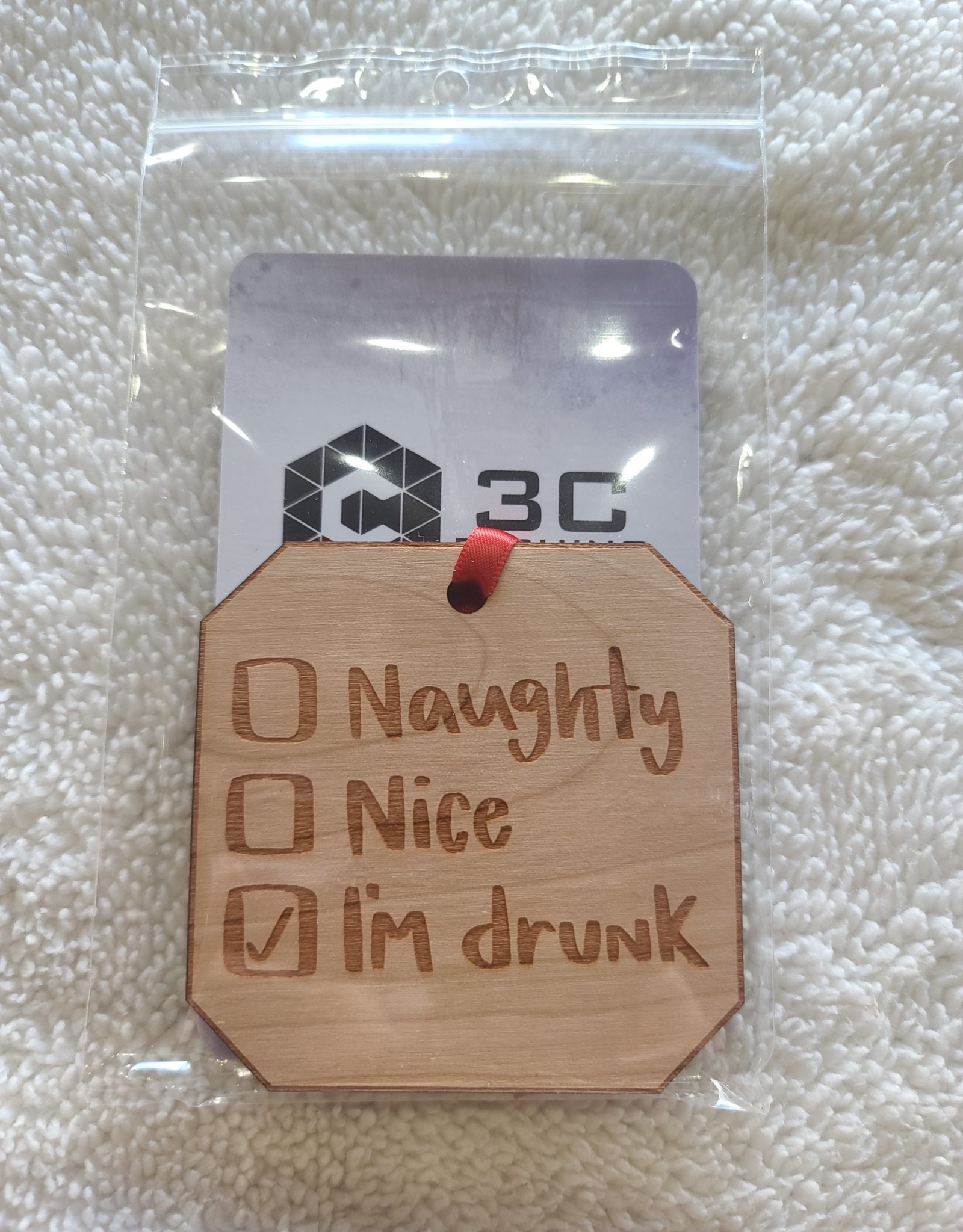 3C Etching Engraved Wooden Ornament | Naughty Nice I'm Drunk