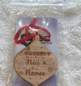 3C Etching Engraved Wooden Ornament | Naughty Nice Nurse