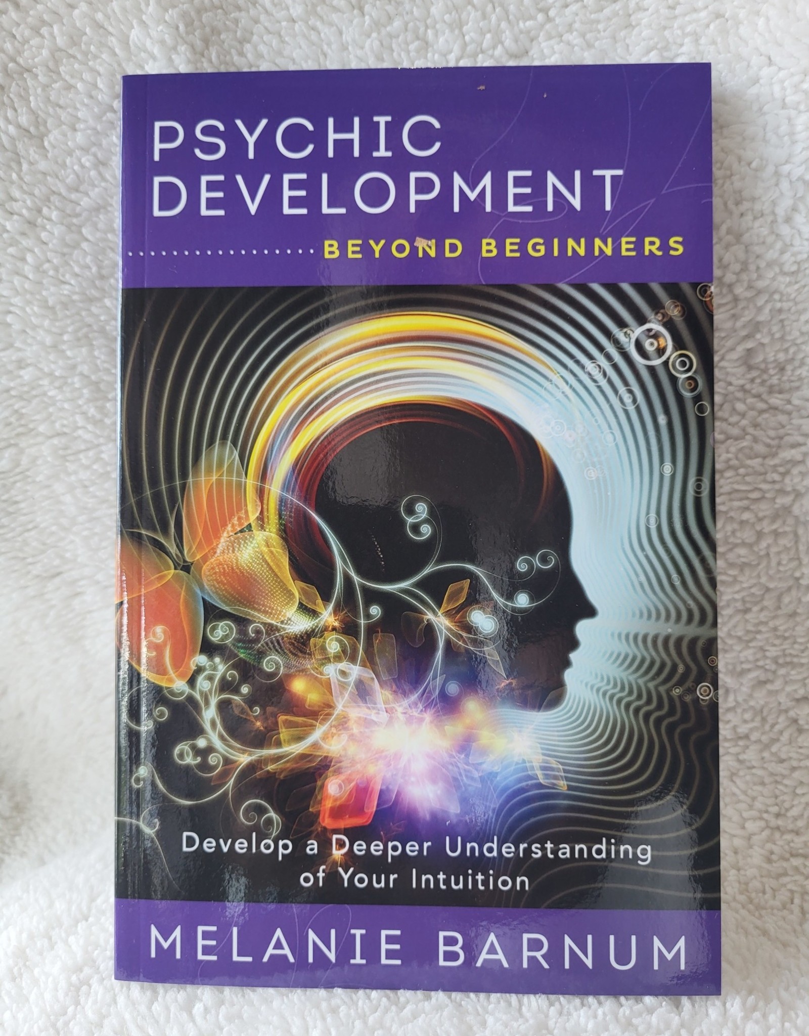 Psychic Development Beyond Beginners