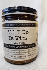 Malicious Woman Candle Co. All I Do Is Win - Infused with The Tears Of My Opponents - Cedar Bourbon