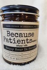 Malicious Woman Candle Co. Because Patients... | infused with "Happy Hour In Scrubs" | Scent: Cabernet All Day