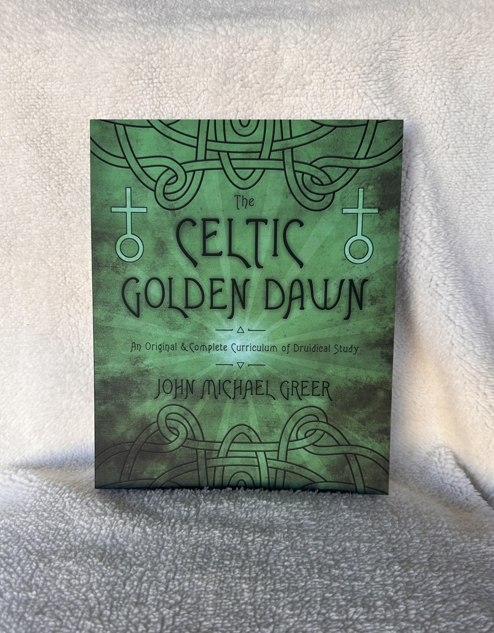 The Celtic Golden Dawn | John Michael Greer