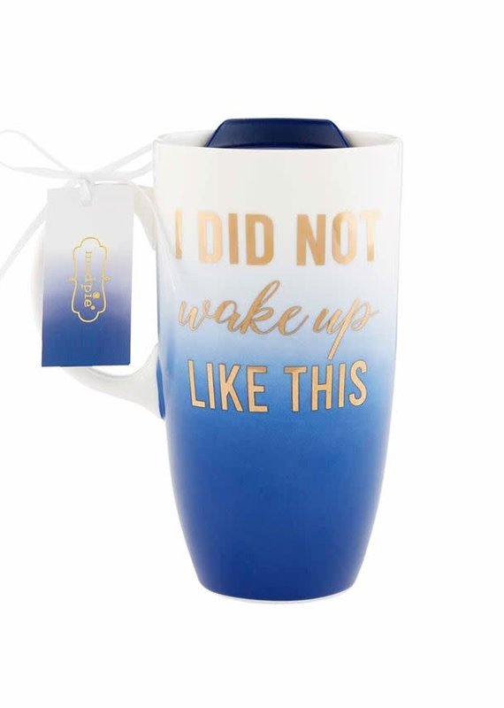 MUDPIE Mud Pie Ombre "I Did Not Wake Up Like This" Glass Travel Mug