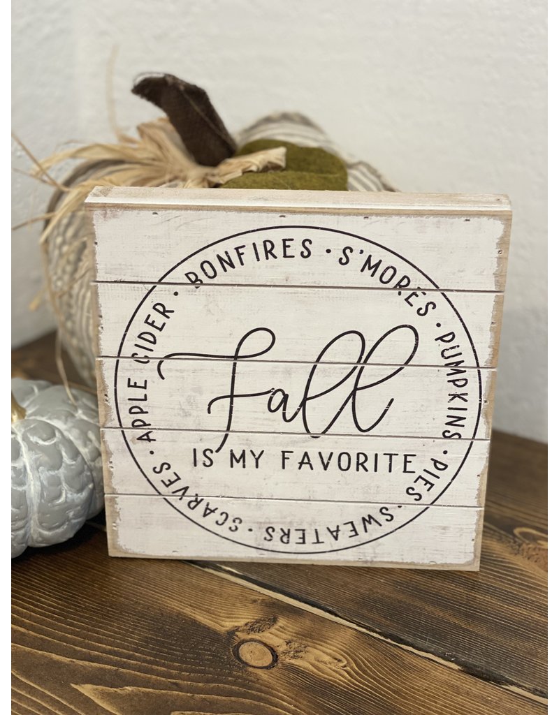 Sincere Surroundings Fall is My Favorite Rustic Sign (2 Sizes)