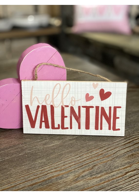 Sincere Surroundings Hello Valentine Small Hanging Sign