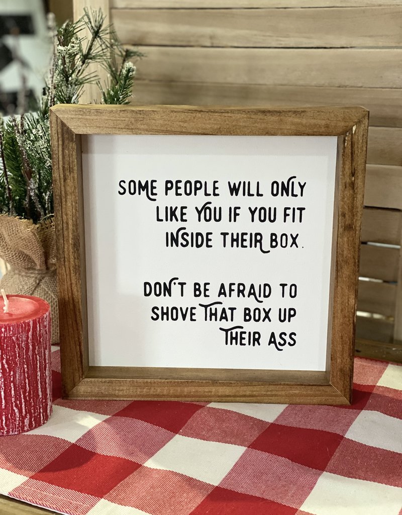 Rustics by Design Shove That Box Handcrafted Sign