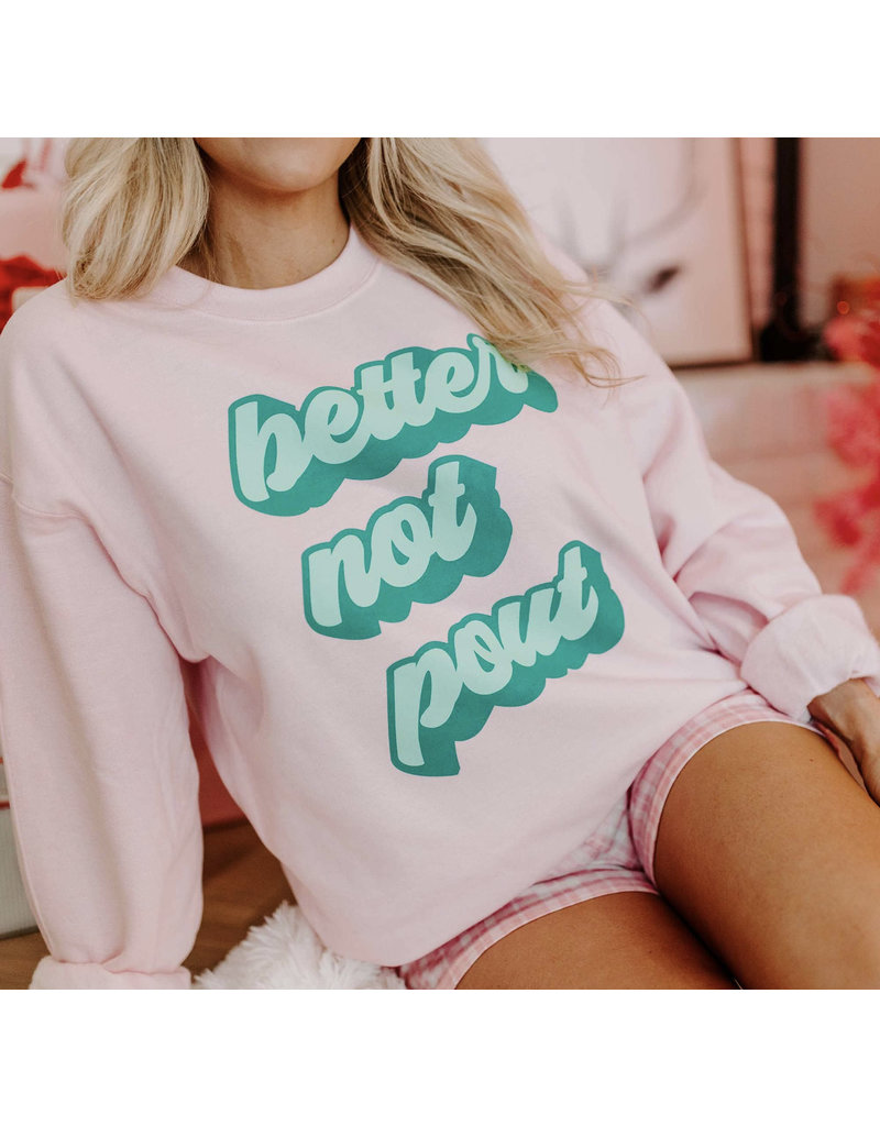 Gildan Pink Better Not Pout Crew Sweatshirt (S-3XL)
