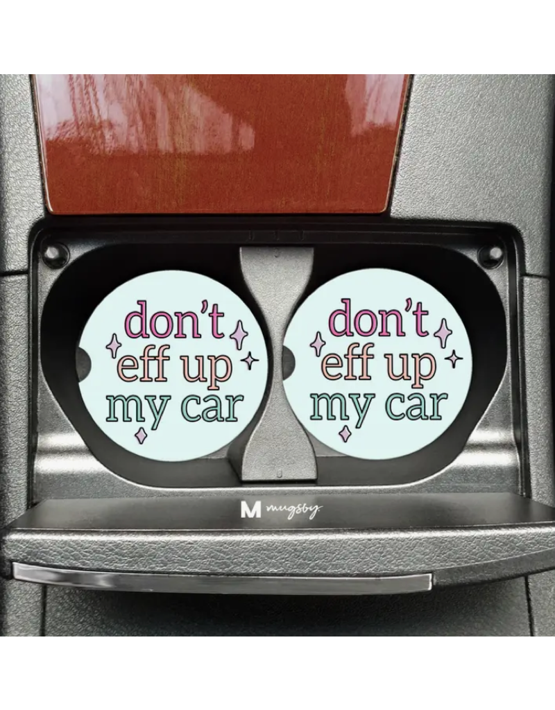 Mugsby Don't Eff Up My Car Funny Car Coaster Set