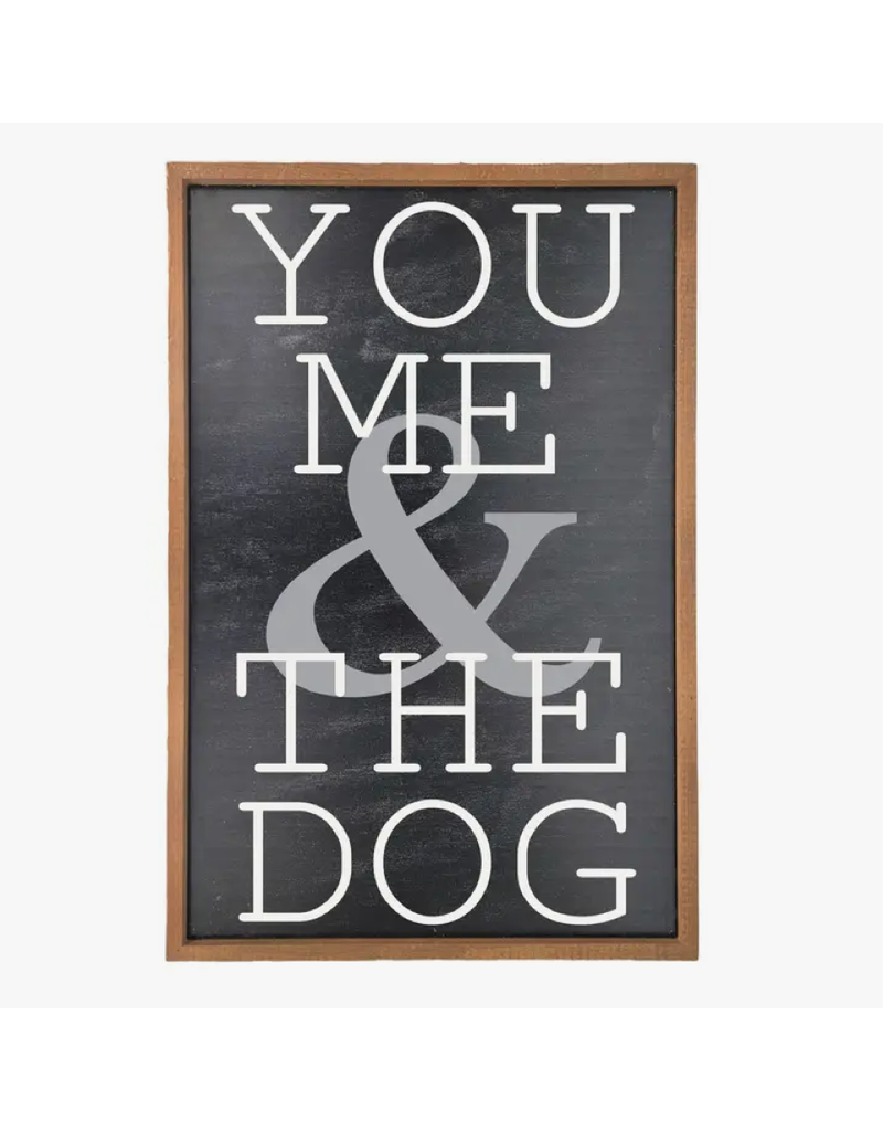 Driftless Studios 18"x12" You Me & the Dog Sign