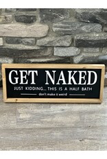 WS Home Decor 20"x8" Metal Get Naked Bathroom Sign