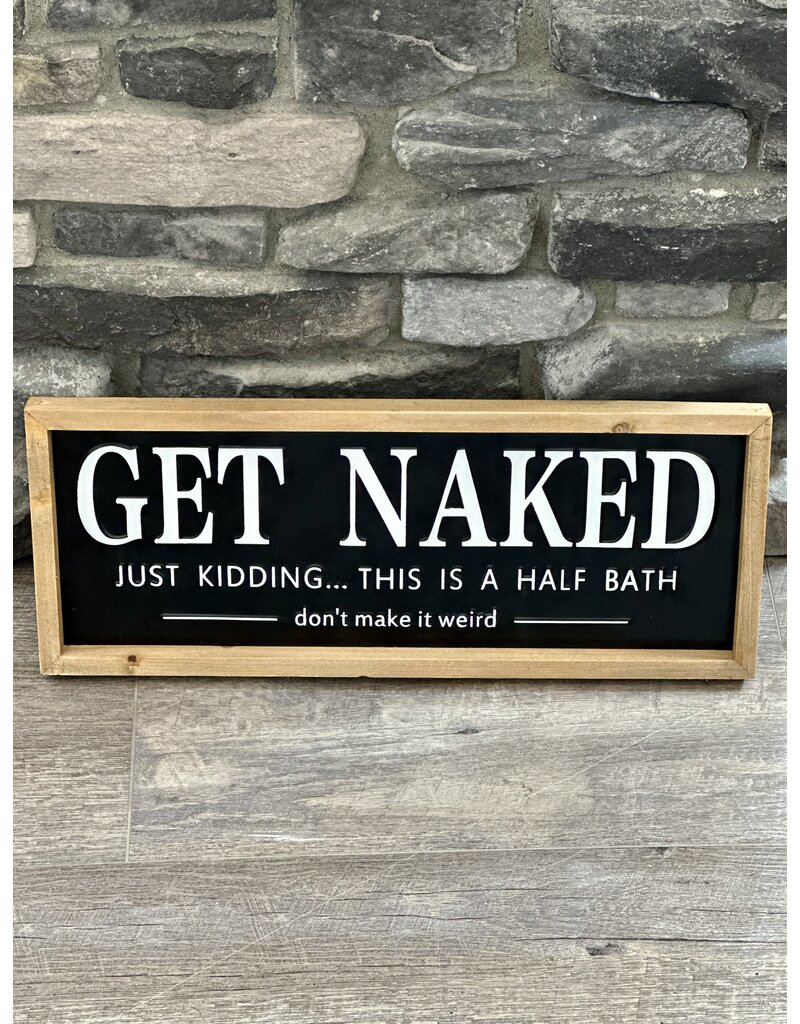 WS Home Decor 20"x8" Metal Get Naked Bathroom Sign