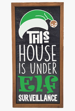 Driftless Studios 12"x6" Elf Surveillance Sign *SALE*