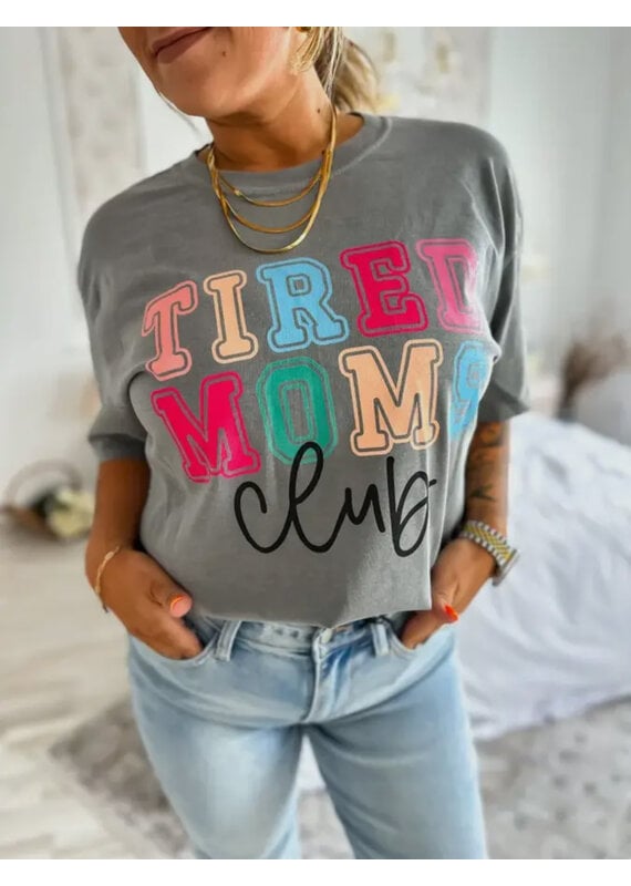 Comfort Color Gray Tired Moms Club Tee (S-XL)