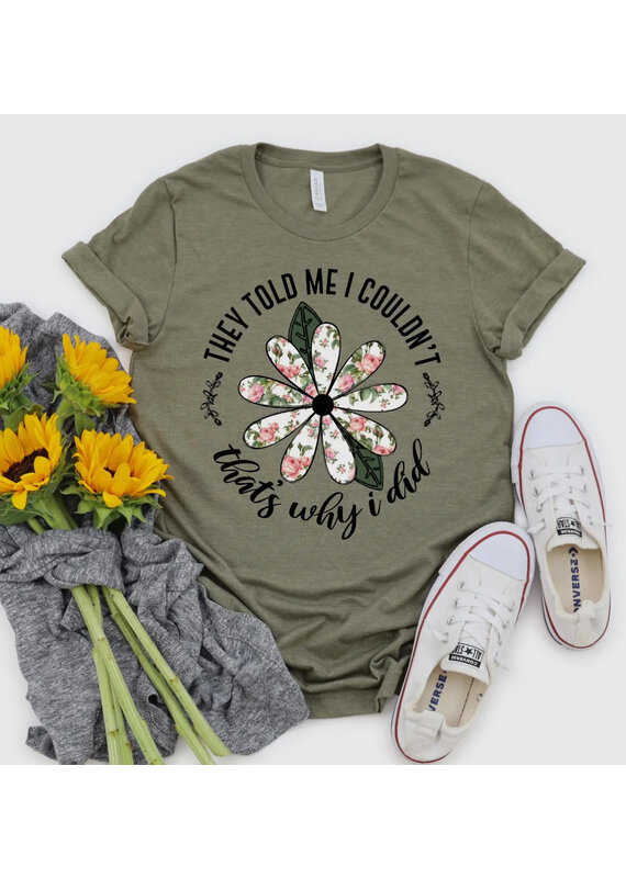 Bella Canvas *PRE-ORDER 5/15* Green That’s Why I Did Tee (S-2XL)