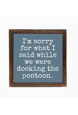 Driftless Studios 6"x6" Docking Pontoon Wood Sign