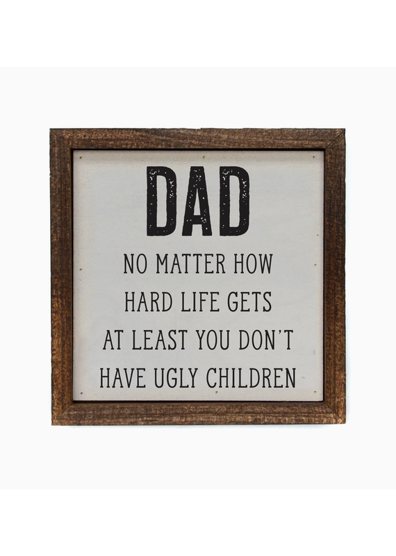Driftless Studios 6"x6" Dad Ugly Children Wood Sign