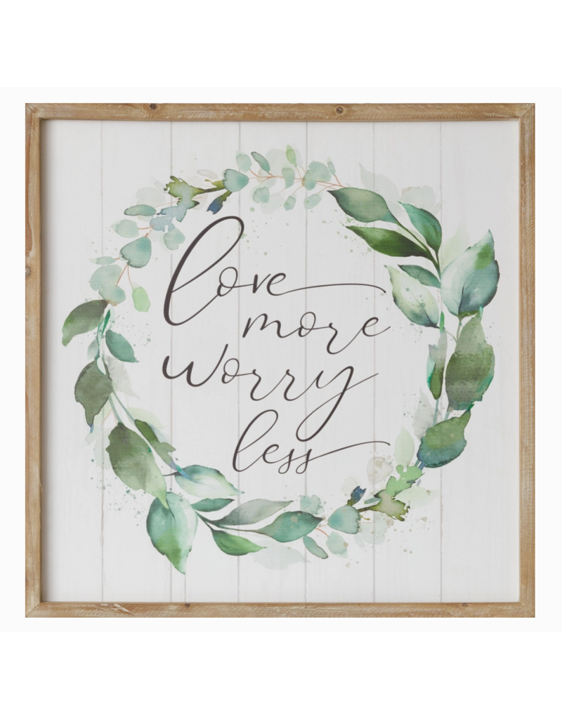 Audrey's 18"x18" Love More Worry Less Sign (Pickup Only)