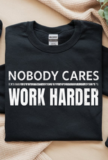 Gildan Nobody Cares Work Harder Black Crew (S-3XL)