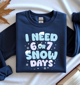 Gildan I Need 6 or 7 Snow Days Navy Crew (S-3XL) *Pre-Order Closes on 1/8/26*