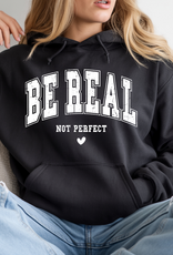 Gildan Be Real Not Perfect Black Hoodie (S-3XL) *Pre-Order Closes on 1/8/26*