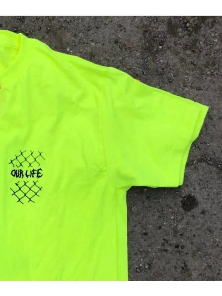 Our Life Our Life Trash Fire Tee Neon Yellow