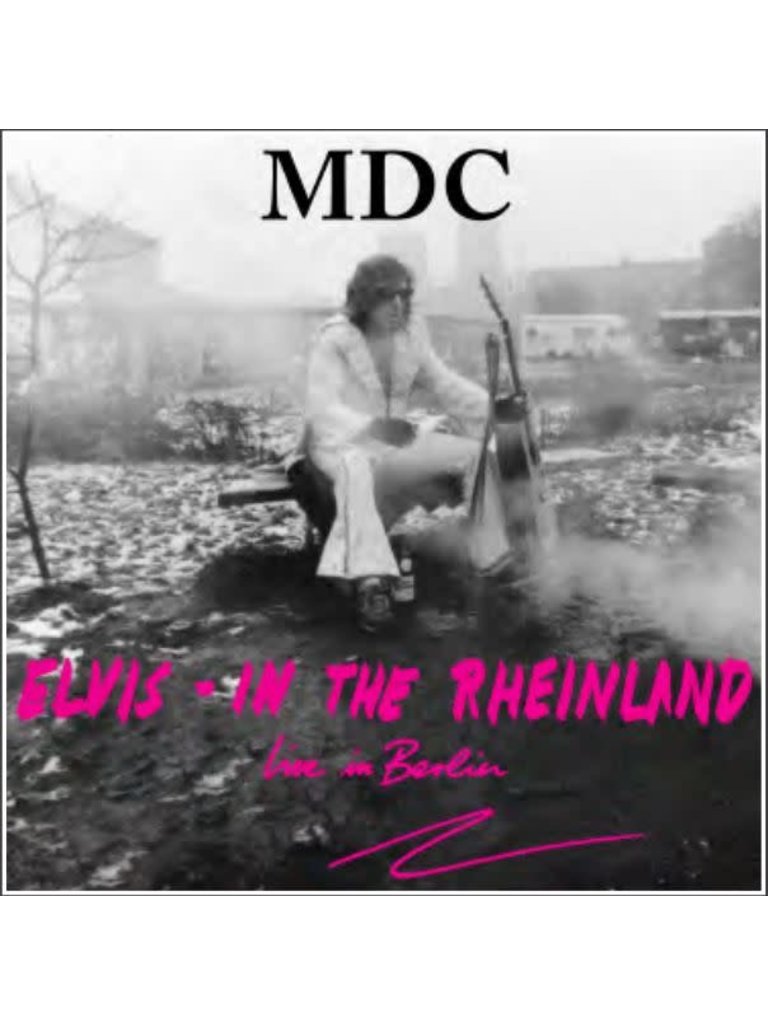 MDC Elvis in the Rheinland LP