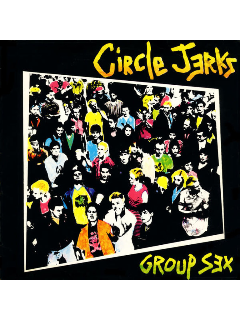 Circle Jerks Group Sex 40th Anniversary with Bonus Tracks LP