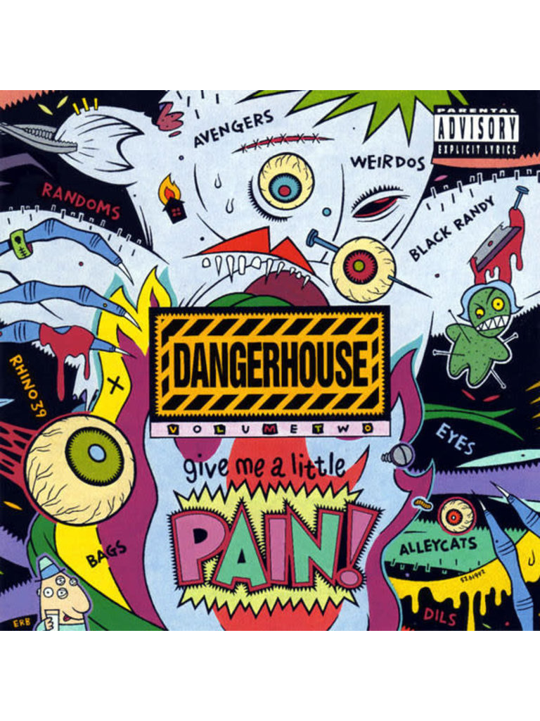 Dangerhouse Compliation Volume Two give me a little PAIN LP