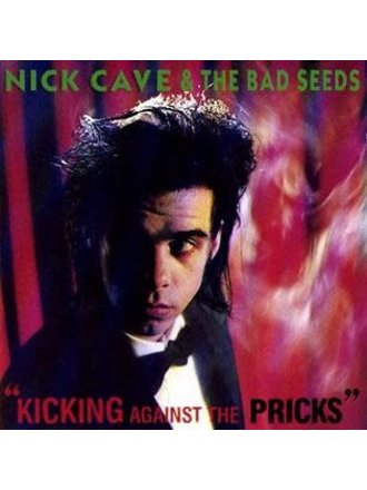 Nick Cave & The Bad Seeds Kicking Against the Pricks LP
