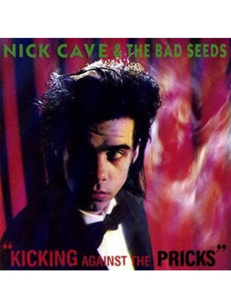 Nick Cave & The Bad Seeds Kicking Against the Pricks LP