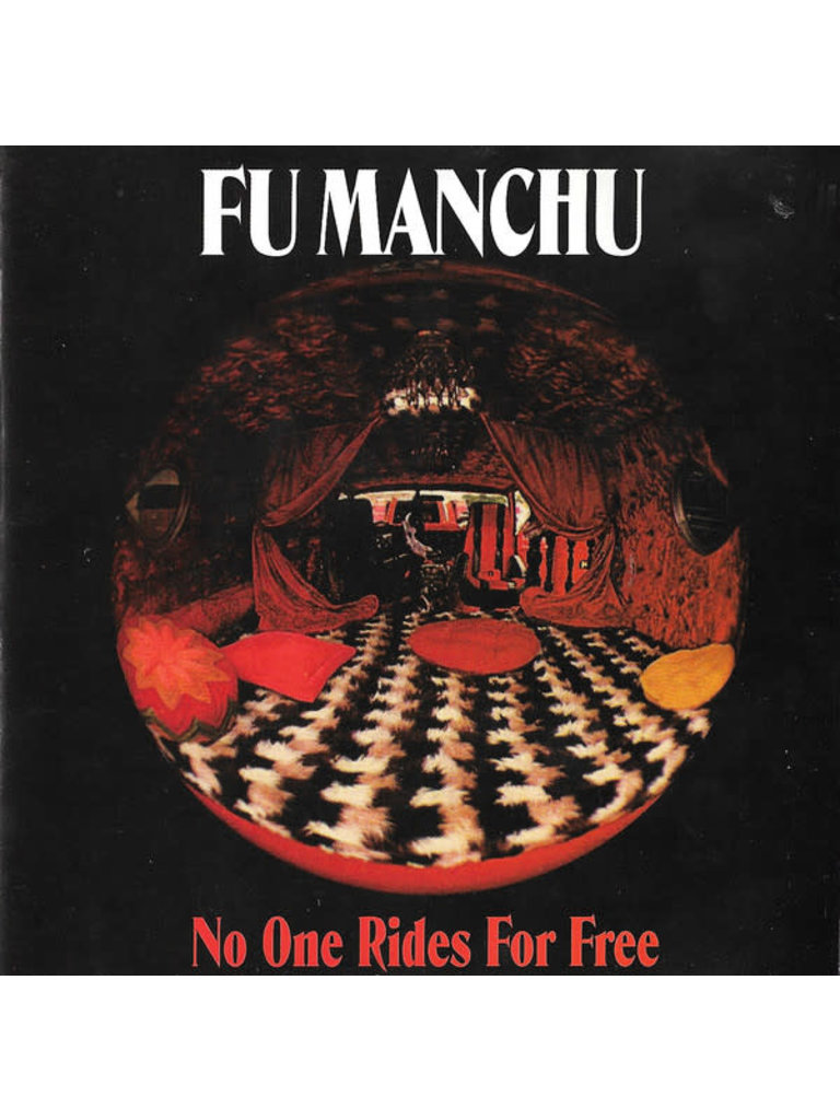 Fu Manchu - No One Rides For Free LP