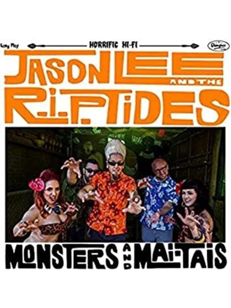 Jason Lee and the RIP Tides Monsters and Mai Tais  LP