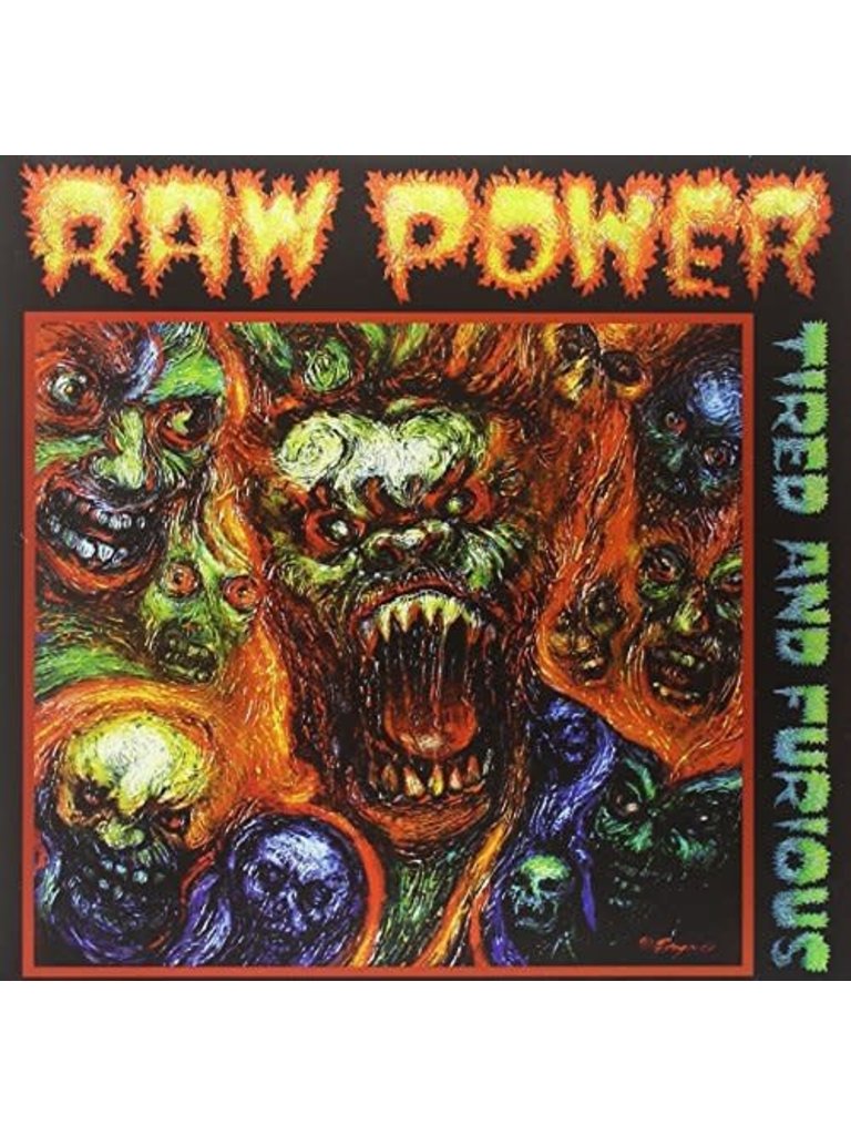 Raw Power Tired and Furious LP