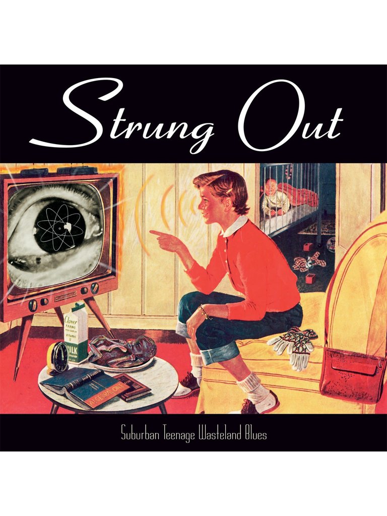 Strung Out Suburban Teenage Wasteland Blues LP