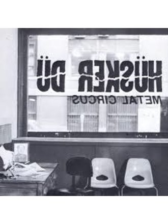 Hüsker Dü Metal Circus LP