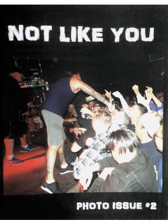 Not Like You Zine Photo Issue 2
