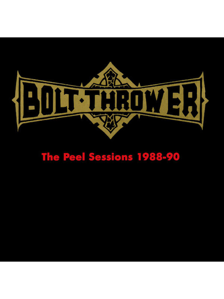 Bolt Thrower Peel Sessions 1988-1980 LP