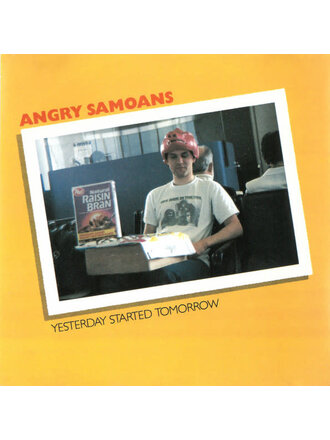 Angry Samoans Yesterday Started Today LP