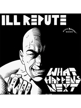 Ill Repute What Happens Next/Onxard Land of No Toilets LP