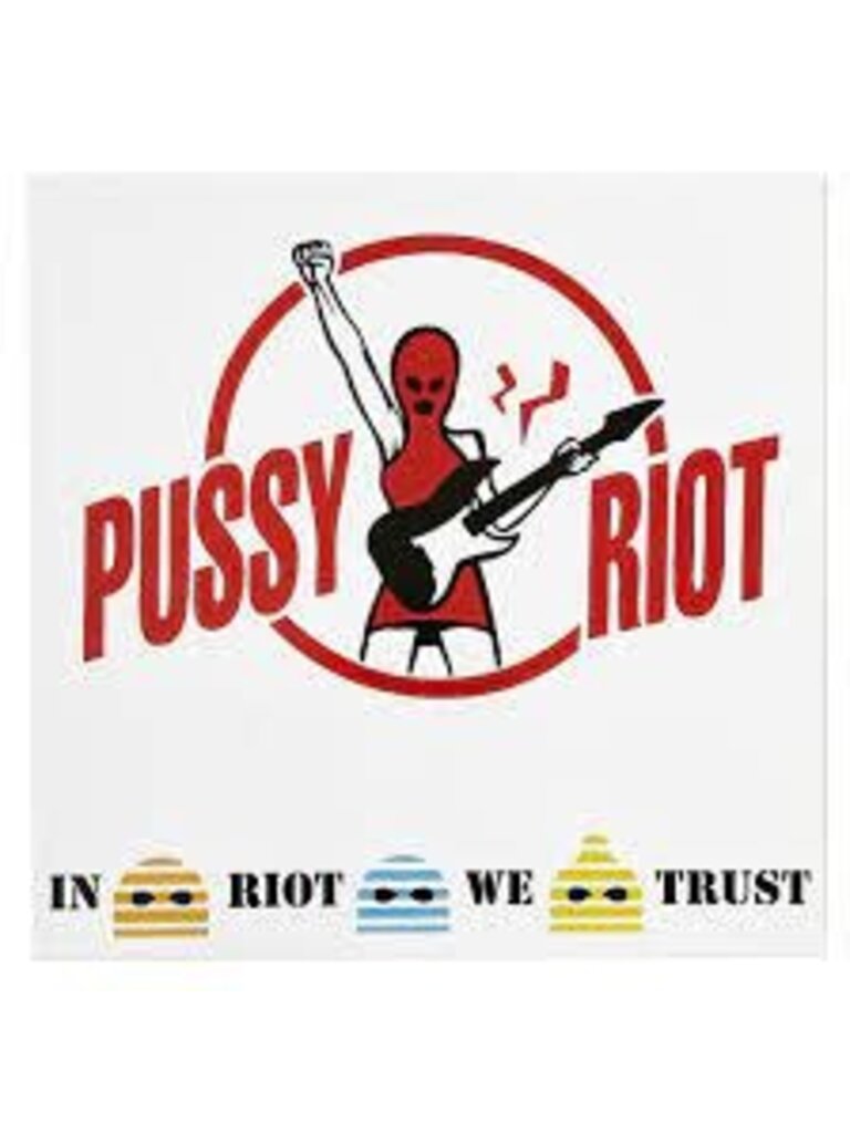 Pussy Rot In Riot We Trust LP