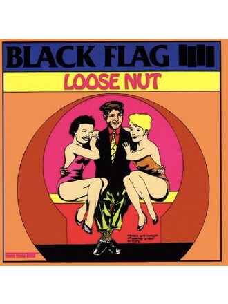 Black Flag Loose Nut LP