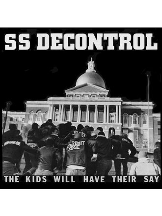 SS Decontrol The Kids Will Have Their Say LP