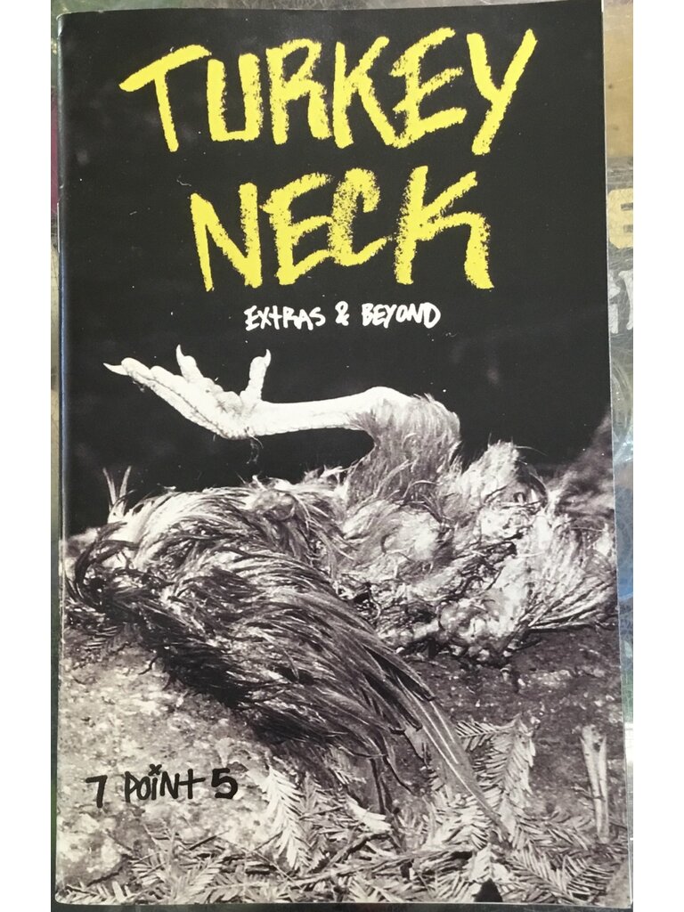 TurkeyNeck Turkey Neck Zine #7.5