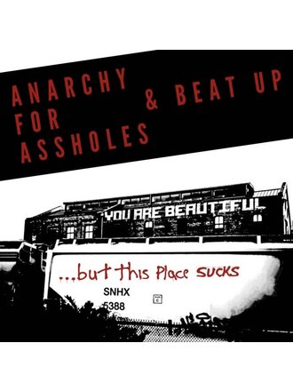 Anarchy For Assholes & Beat Up -  …But This Place Sucks LP