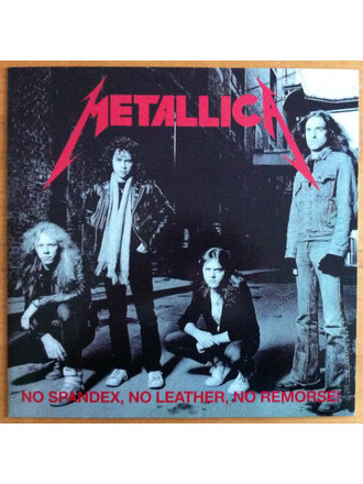 Metallica - No Spandex, No Leather, No Remorse! LP