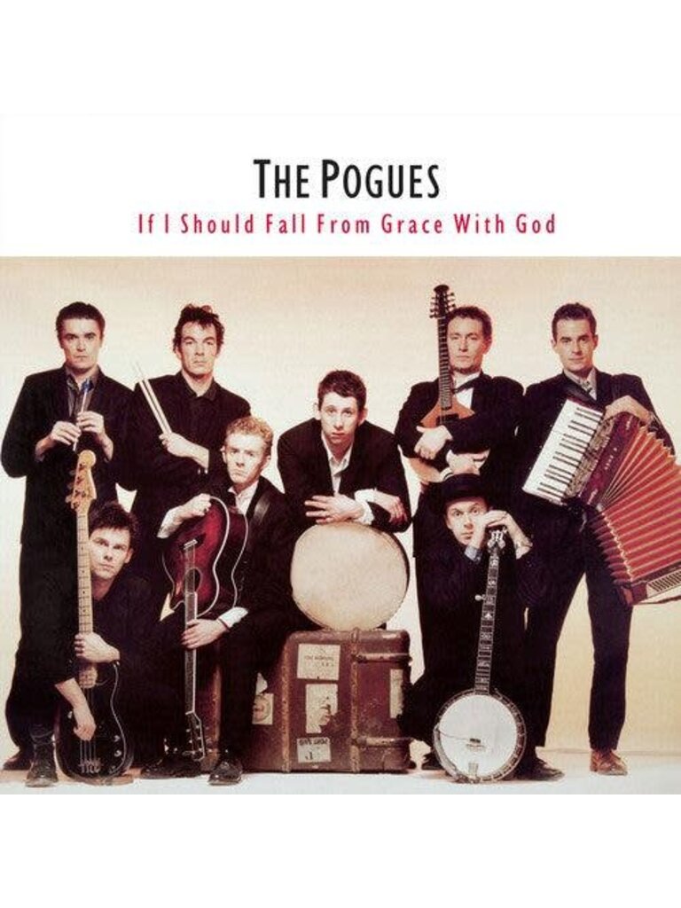 The Pogues “If I Should Fall From Grace” 180g LP