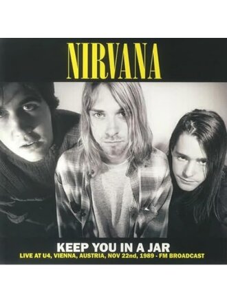 Nirvana - Keep You In A Jar Vienna 11/22/89 LP